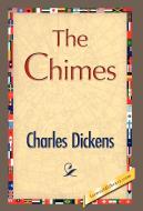 The Chimes di Charles Dickens edito da 1st World Library - Literary Society