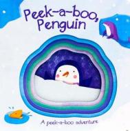 Peek-A-Boo, Penguin di Parragon edito da Parragon