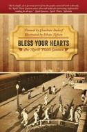 Bless Your Hearts: The North Platte Canteen di Charlotte Endorf edito da OUTSKIRTS PR