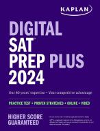 Digital SAT Prep Plus 2024 di Kaplan Test Prep edito da KAPLAN PUB