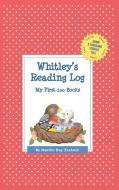 Whitley's Reading Log: My First 200 Books (Gatst) di Martha Day Zschock edito da COMMONWEALTH ED (MA)