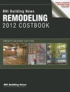 Remodeling Costbook edito da BNI Publications