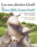 Three Billy Goats Gruff (Spanish/English) di Rebecca Hu-Van Wright edito da Star Bright Books