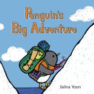 Penguin\'s Big Adventure di Salina Yoon edito da Bloomsbury Publishing Plc