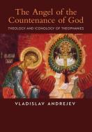 The Angel of the Countenance of God di Vladislav Andrejev edito da Angelico Press