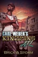 Carl Weber's Kingpins: Atl di Brick, Storm edito da Kensington Publishing