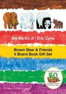 Brown Bear & Friends 4 Board Book Gift Set di Bill Martin edito da HENRY HOLT JUVENILE