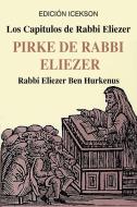 Los Capitulos de Rabbi Eliezer di Rabbi Eliezer Ben Hurkenus edito da www.bnpublishing.com