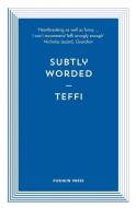 Subtly Worded and Other Stories di Teffi edito da PUSHKIN PR