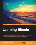 Learning Bitcoin di Richard Caetano edito da Packt Publishing