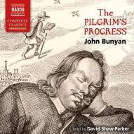 The Pilgrim's Progress di John Bunyan edito da Naxos Audiobooks