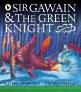 Sir Gawain And The Green Knight di Michael Morpurgo edito da Walker Books Ltd