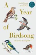 A YEAR OF BIRDSONG di COUZENS DOMINIC edito da QUARTO PUBLISHING GROUP