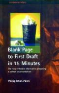 Blank Page To First Draft In 15 Minutes di Phillip Khan-Panni edito da Little, Brown Book Group