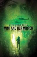 Mimi and Her Mirror di Uyen Nicole Duong edito da AMAZON ENCORE