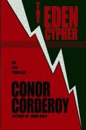 The Eden Cypher di Conor Corderoy edito da PERFECT CRIME BOOKS