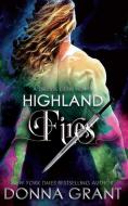 Highland Fires di Donna Grant edito da LIGHTNING SOURCE INC