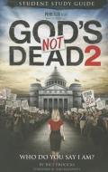 God's Not Dead 2: Who Do You Say I Am? di Rice Broocks edito da OUTREACH INC