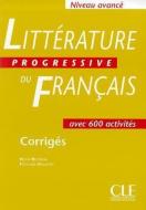 Litterature Progressive Du Francais Corriges: Niveau Avance di Nicole Blondeau, Ferroudja Allouache edito da DISTRIBOOKS INTL INC