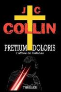 Pretium Doloris di J-C Collin edito da Alain Crebois