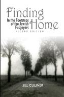 Finding Home di Jill Arlene Culiner edito da Association Boule d