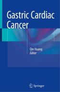 Gastric Cardiac Cancer edito da Springer Nature Switzerland Ag