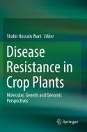 Disease Resistance In Crop Plants edito da Springer Nature Switzerland AG