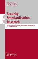 Security Standardisation Research edito da Springer Nature Switzerland
