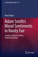 Adam Smith's Moral Sentiments in Vanity Fair di Rosa Slegers edito da Springer-Verlag GmbH
