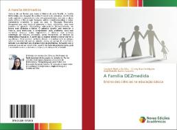 A Família DEZmedida di Rosilane Motta da Silva, Chang Kuo Rodrigues, Abel Rodolfo Garcia Lozano edito da Novas Edições Acadêmicas