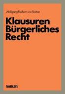 Klausuren Burgerliches Recht di Wolfgang?von? Stettenglish edito da Gabler Verlag
