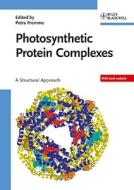 Photosynthetic Protein Complexes di P Fromme edito da Wiley VCH Verlag GmbH