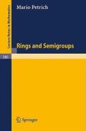 Rings and Semigroups di M. Petrich edito da Springer Berlin Heidelberg