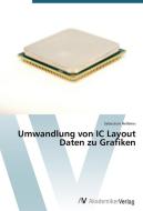 Umwandlung von IC Layout Daten zu Grafiken di Sebastian Hellekes edito da AV Akademikerverlag