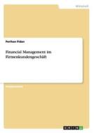 Financial Management im Firmenkundengeschäft di Perihan Fidan edito da GRIN Publishing