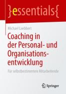 Coaching in der Personal- und Organisationsentwicklung di Michael Loebbert edito da Springer Fachmedien Wiesbaden