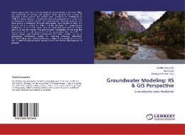 Groundwater Modeling: RS & GIS Perspective di Shaikh Nooruddin, . . Rukhsana edito da LAP Lambert Academic Publishing