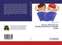 Factors Affecting the Reading Readiness of Kinder Pupils di Lilibeth M. Villanueva edito da LAP Lambert Academic Publishing