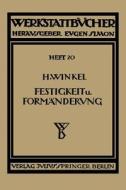 Festigkeit Und Formanderung di H Winkel edito da Springer