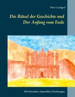 Die Rätsel der Geschichte und di Peter Landgraf edito da Books on Demand