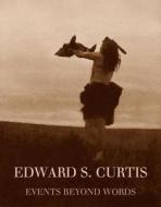 Edward S. Curtis di William Ewing edito da Prestel