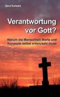 Verantwortung vor Gott? di Gerd Kallweit edito da Books on Demand
