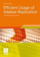 Efficient Usage of Adabas Replication di Dieter W. Storr edito da Vieweg+Teubner Verlag
