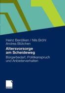 Altersvorsorge Am Scheideweg di Heinz Benolken, Nils Brohl, Andrea Blutchen edito da Gabler Verlag