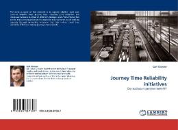Journey Time Reliability initiatives di Carl Chouler edito da LAP Lambert Acad. Publ.