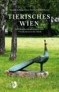 Tierisches Wien di Thomas Hofmann edito da Falter Verlag