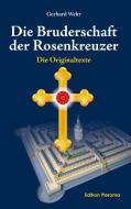 Die Bruderschaft der Rosenkreuzer di Gerhard Wehr edito da Edition Pleroma