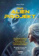 Das Alien-Projekt di Klara Wolf edito da Osiris