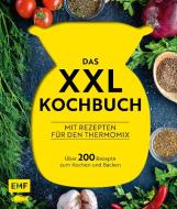 Das XXL-Kochbuch für den Thermomix - Über 200 Rezepte zum Kochen und Backen di Daniela Behr, Heike Niemoeller edito da Edition Michael Fischer