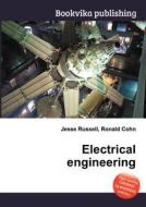 Electrical Engineering di Jesse Russell, Ronald Cohn edito da Book On Demand Ltd.